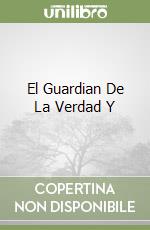 El Guardian De La Verdad Y libro