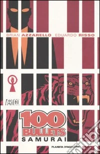 Cento bullets. Samurai. Vol. 7