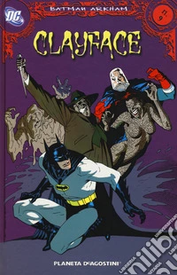 Clayface. Batman Arkham. Vol. 9
