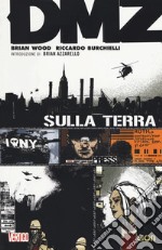 DMZ. Vol. 1: Sulla terra