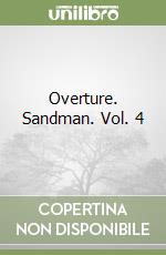 Overture. Sandman. Vol. 4 libro