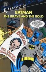 Batman. The brave and the bold. Classici DC. Vol. 4 libro