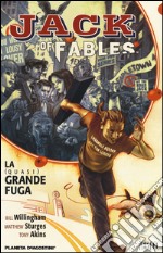 La (quasi) grande fuga. Jack of fables. Vol. 1 libro