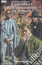 I cavalieri dell'Apocalisse in Trench. Hellblazer special