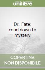 Dr. Fate: countdown to mystery libro