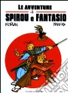 Le avventure di Spirou e Fantasio libro di Morvan Jean-David Munuera José-Luis