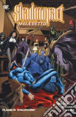 Maledetto. Shadowpact. Vol. 2 libro