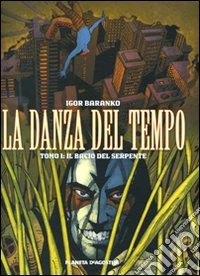La danza del tempo. Vol. 1: Il bacio del serpente