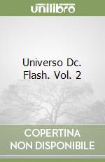 Universo Dc. Flash. Vol. 2 libro