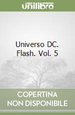 Universo DC. Flash. Vol. 5