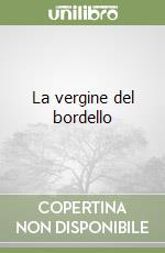 La vergine del bordello libro