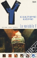 Y. L'ultimo uomo. Vol. 11: La variabile Y libro