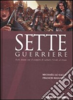 Sette guerriere. Sette donne con il compito di salvare l'erede al trono. Vol. 5