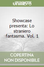 Showcase presenta: Lo straniero fantasma. Vol. 1 libro