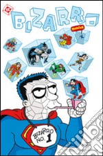 Bizzarro comics. Vol. 1 libro