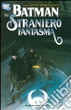 Batman. Straniero fantasma libro