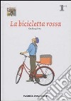 La bicicletta rossa. Vol. 1 libro