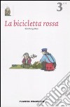 La bicicletta rossa. Vol. 3 libro