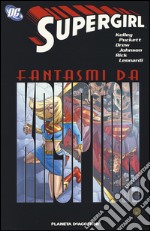 Fantasmi da Krypton. Supergirl. Vol. 6