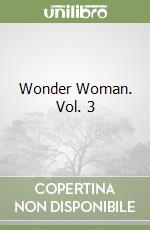 Wonder Woman. Vol. 3 libro