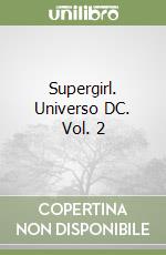 Supergirl. Universo DC. Vol. 2