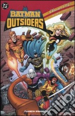 Batman e gli outsiders. Classici DC. Vol. 1: 1983-1986 libro