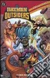 Batman e gli outsiders. Classici DC. Vol. 1: 1983-1986 libro