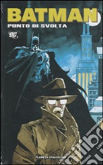 Punto di svolta. Batman libro