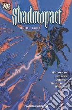 Buio e luce. Shadowpact. Vol. 3 libro