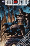 Il cavaliere del drago. Batman Barcellona libro