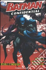 Regole d'ingaggio. Batman confidential. Vol. 1