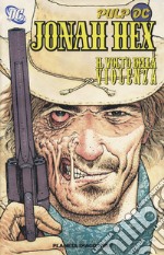 Il volto della violanza. Jonah Hex. Vol. 1 libro