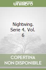 Nightwing. Serie 4. Vol. 6