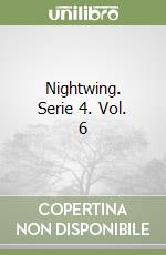 Nightwing. Serie 4. Vol. 6 libro