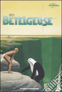 Betelgeuse. Aldebaran libro