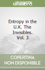 Entropy in the U.K. The Invisibles. Vol. 3 libro