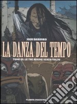 Le tre regine senza volto. La danza del tempo. Vol. 3 libro