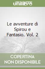 Le avventure di Spirou e Fantasio. Vol. 2 libro