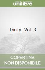 Trinity. Vol. 3 libro