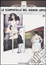 Le Scappatelle del Signor Lopez