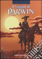 La pampa. Il viaggio di Darwin. Vol. 3 libro