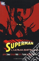 L'Ultima battaglia. Superman libro