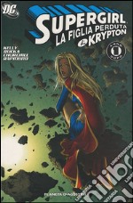 La figlia di Kripton. Supergirl. Vol. 2 libro