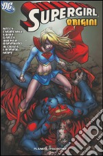 Supergirl. Vol. 4: Le origini libro