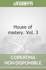 House of mistery. Vol. 3 libro