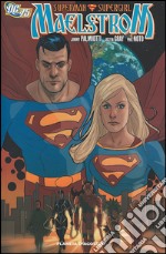 Superman supergirl. Maelstrom libro