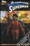 Un mondo senza Superman. Superman. Vol. 2 libro di Robinson James