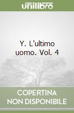 Y. L'ultimo uomo. Vol. 4 libro