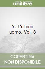 Y. L'ultimo uomo. Vol. 8 libro