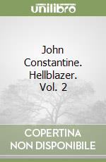 John Constantine. Hellblazer. Vol. 2 libro